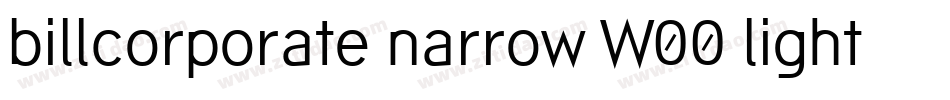 billcorporate narrow W00 light字体转换 billcorporate narrow W00 light字体转换
